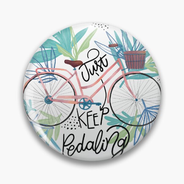 Item preview, Just Keep Pedaling designed and sold by Jiksy.
