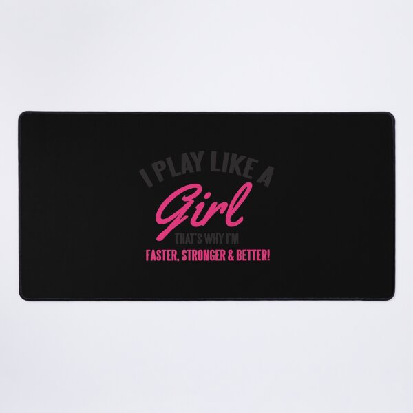 Item preview, I Play Like A Girl That's Why I'm Faster Stronger And Better Sticker designed and sold by felyn3gloria.