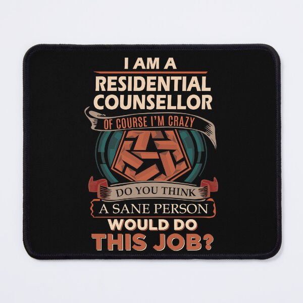 Item preview, Residential Counsellor T Shirt - Sane Person Gift Item Tee designed and sold by watkinsmat.
