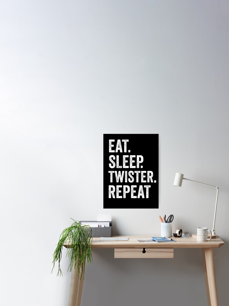 Eat Sleep Twister Repeat Board Game Player Poster for Sale by |