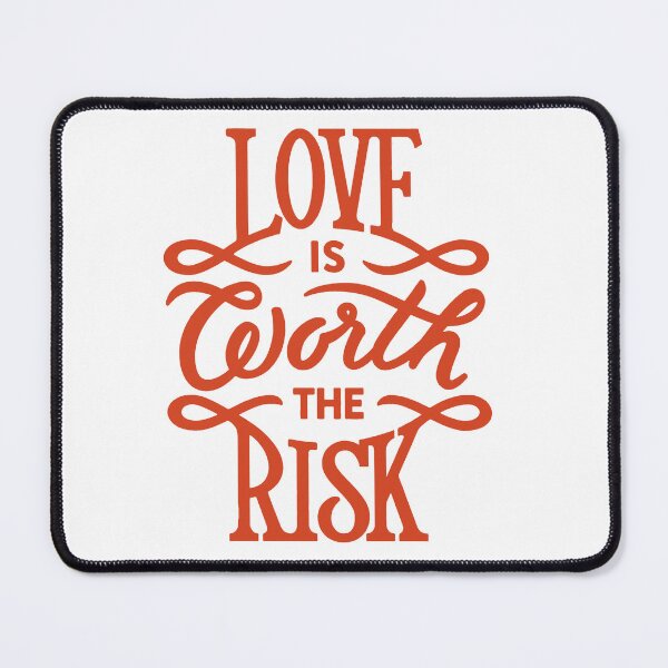 Item preview, Love is worth the risk designed and sold by thebaig.