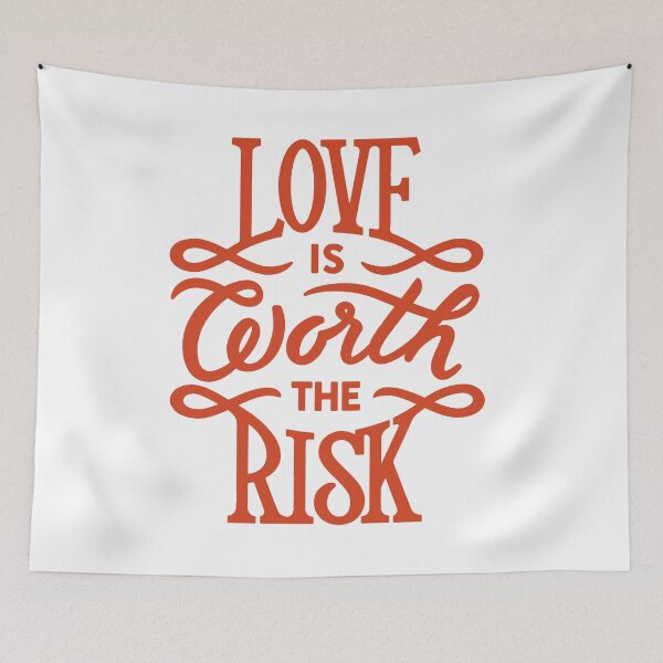 Item preview, Love is worth the risk designed and sold by thebaig.