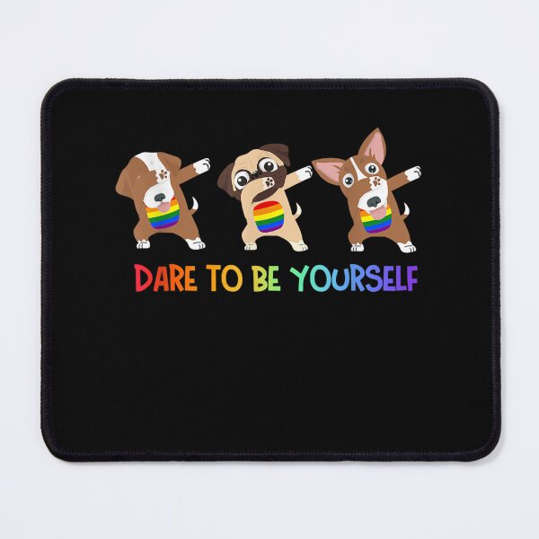 Item preview, Dare To Be Yourself Awesome Dabbing Dogs Rainbow LGBT Pride  designed and sold by EuphemiaShop.