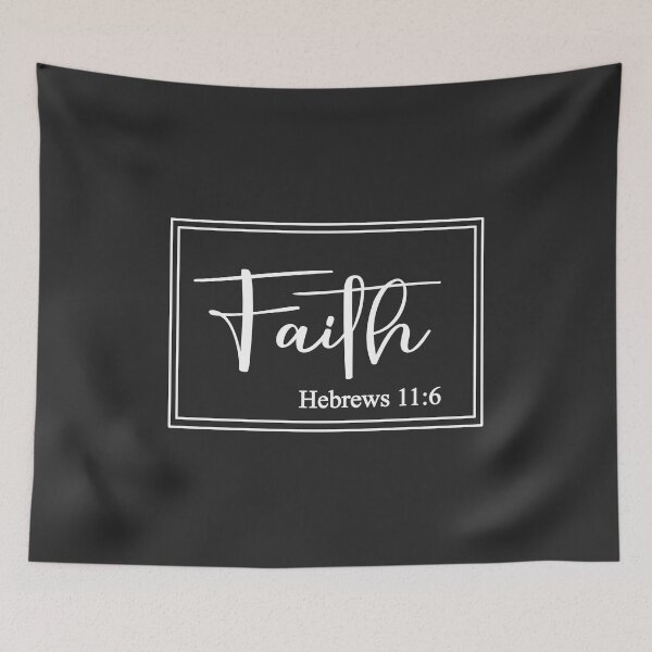 Item preview, Christian Design - Faith - Hebrews 11:6 designed and sold by simplydesignart.