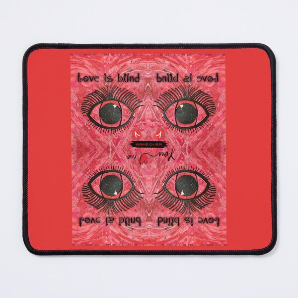 Item preview, Love is blind, Game over, you love me designed and sold by bipolarvirgoart.