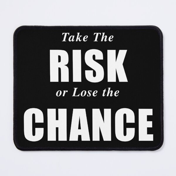 Item preview, Take The Risk designed and sold by Brad Chambers.