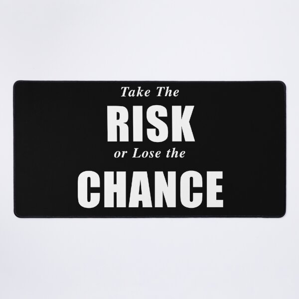 Item preview, Take The Risk designed and sold by Brad Chambers.