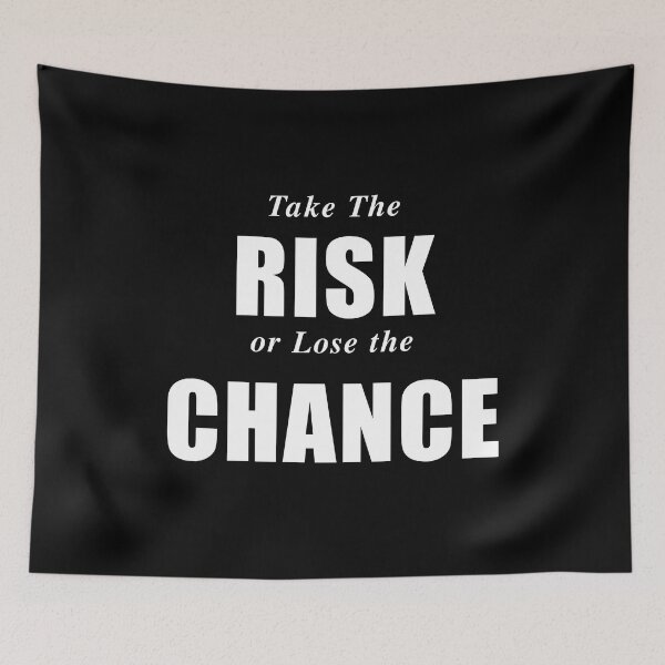 Item preview, Take The Risk designed and sold by Brad Chambers.