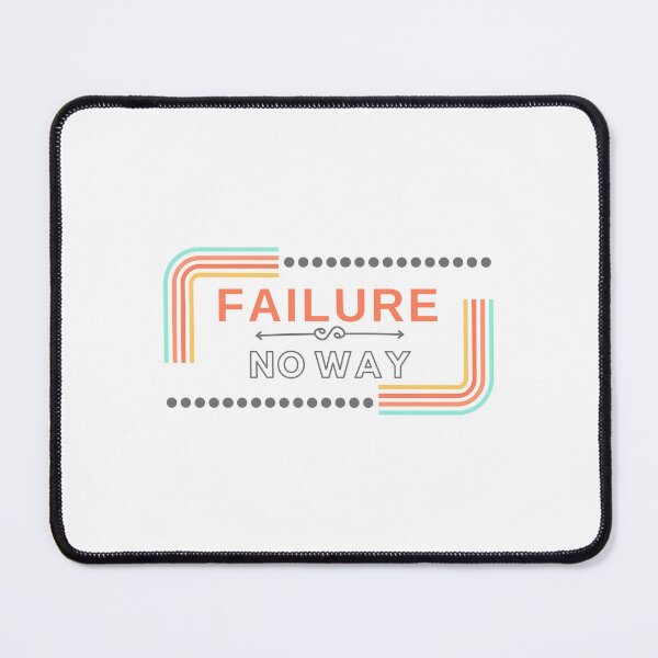 Item preview, Failure No Way designed and sold by wildpiksel.