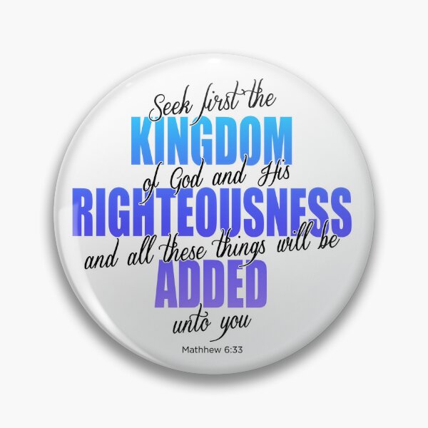 Item preview, Seek first the Kingdom of God, Matthew 6:33, on white designed and sold by AbideApparel.