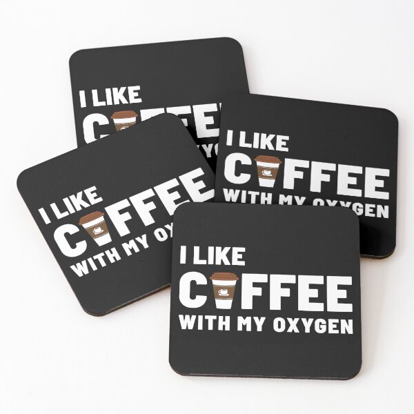 Item preview, I Like Coffee With My Oxygen designed and sold by Denti Kanys ⭐⭐⭐⭐⭐.