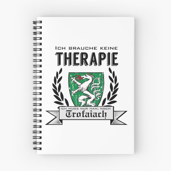 Item preview, Styria - I don't need therapy, I just have to go to Trofaiach | Austria design designed and sold by Steiragwaund.