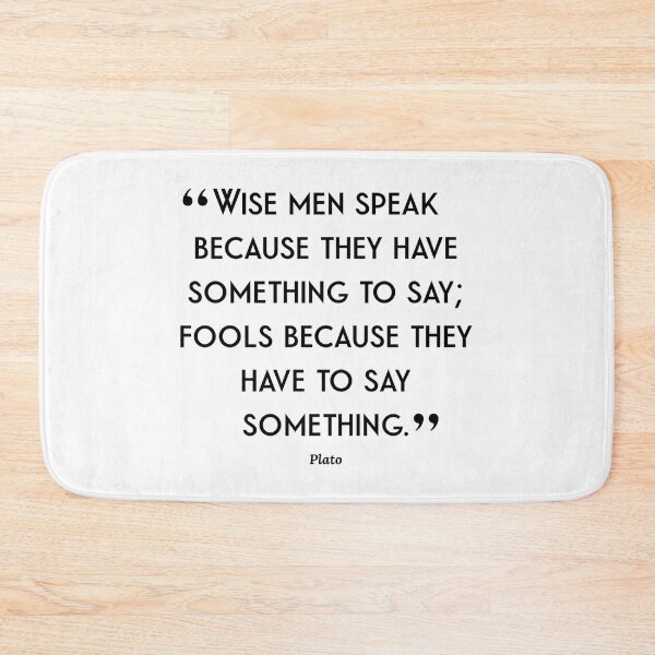 Item preview, "Wise Men Speak Because They Have Something To Say..." Life Quote from Ancient Greek Philoshopher Plato designed and sold by Soaring Eagle.