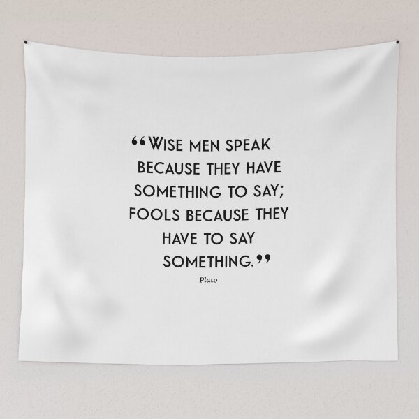 Item preview, "Wise Men Speak Because They Have Something To Say..." Life Quote from Ancient Greek Philoshopher Plato designed and sold by Soaring Eagle.