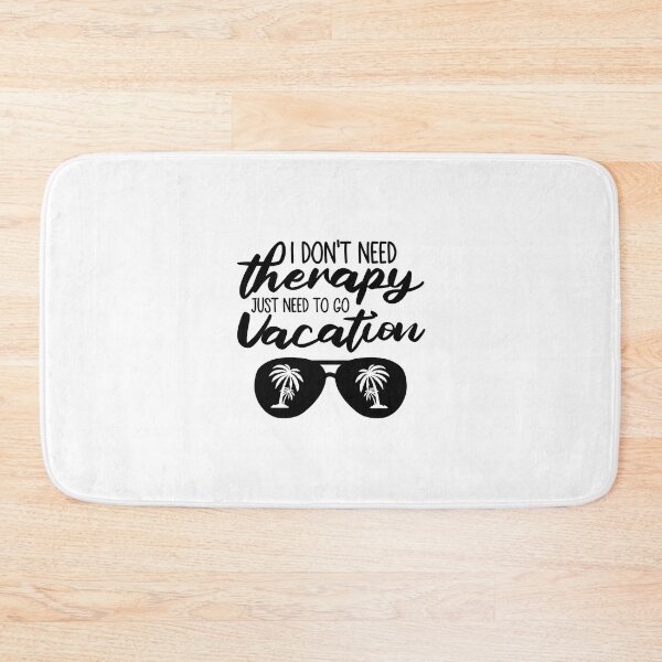 Item preview, Just need to go vacation designed and sold by ARY9.