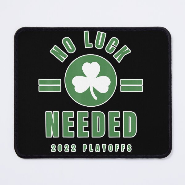 Item preview, Boston Playoffs 2022 - No Luck Needed  designed and sold by dickvusqr.