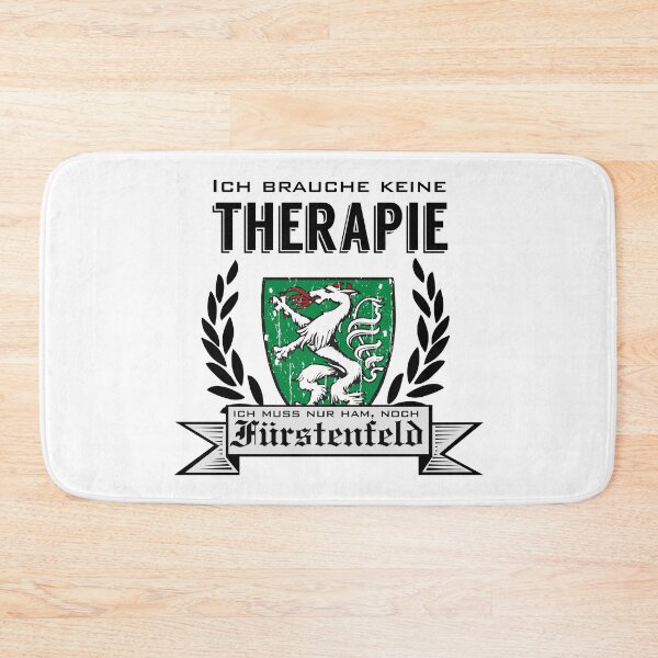 Item preview, Styria - I don't need therapy, I just have to go to Fürstenfeld | Austria design designed and sold by Steiragwaund.
