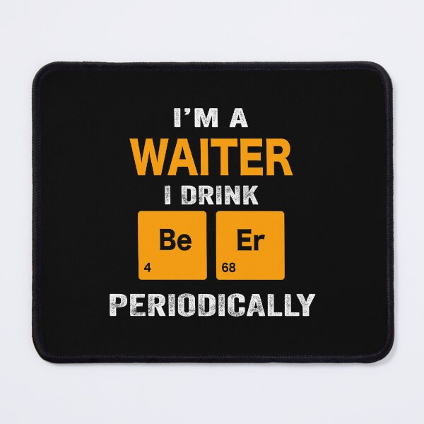 Item preview, Beer Drinker Gift, Funny waiter Shirt, waiter Gift, waiter fathers day christmas gift Shirt, Beer Drinker Drink Beer Periodically designed and sold by xlnv.