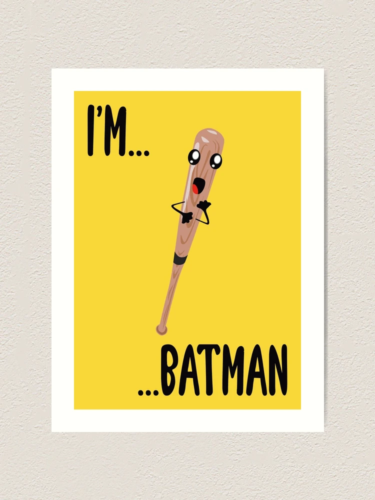 I'm Batman Art Print for Sale by BlazeGinnifer