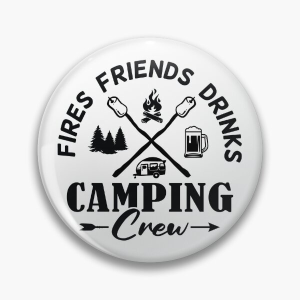 Item preview, Camping Crew Fires Friends Drinks designed and sold by ARY9.