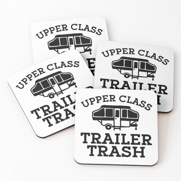 Item preview, Upper class trailer trash designed and sold by ARY9.