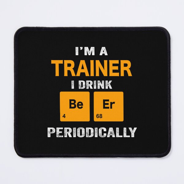 Item preview, Beer Drinker Gift, Funny trainer Shirt, trainer Gift, trainer fathers day christmas gift Shirt, Beer Drinker Drink Beer Periodically designed and sold by xlnv.