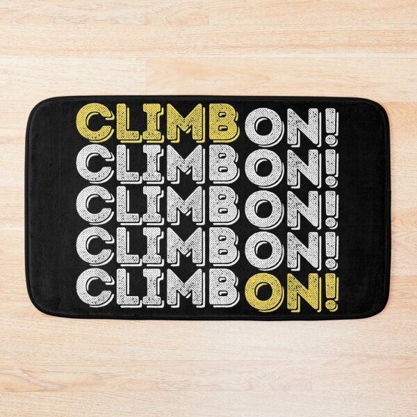 Item preview, CLIMB ON! Rock Climbing Bouldering designed and sold by nedrae.