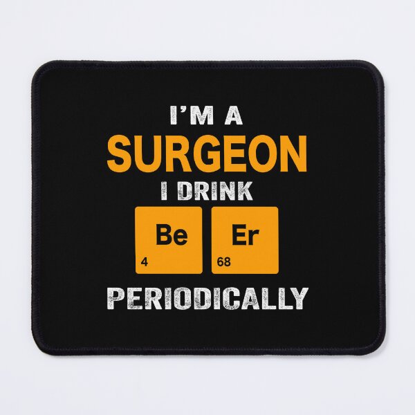 Item preview, Beer Drinker Gift, Funny surgeon Shirt, surgeon Gift, surgeon fathers day christmas gift Shirt, Beer Drinker Drink Beer Periodically designed and sold by xlnv.