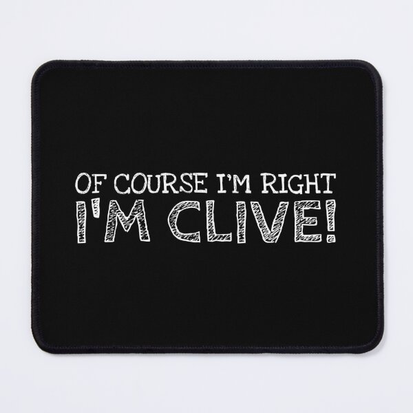 Item preview, Of Course I’m Right I’m Clive Funny Personalized Name designed and sold by MariosNydras.