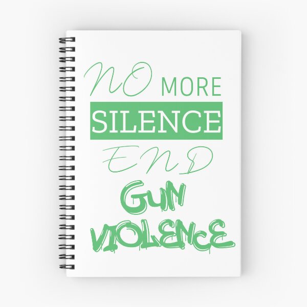 Item preview, no more silence end gun violence designed and sold by Karam Barakat.