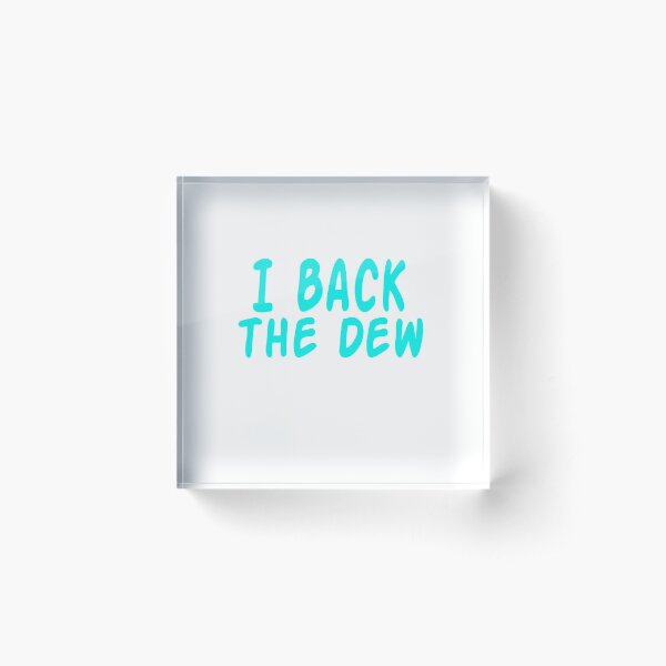 Item preview, I back the dew designed and sold by Cute Shark.