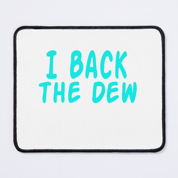 Item preview, I back the dew designed and sold by Cute Shark.