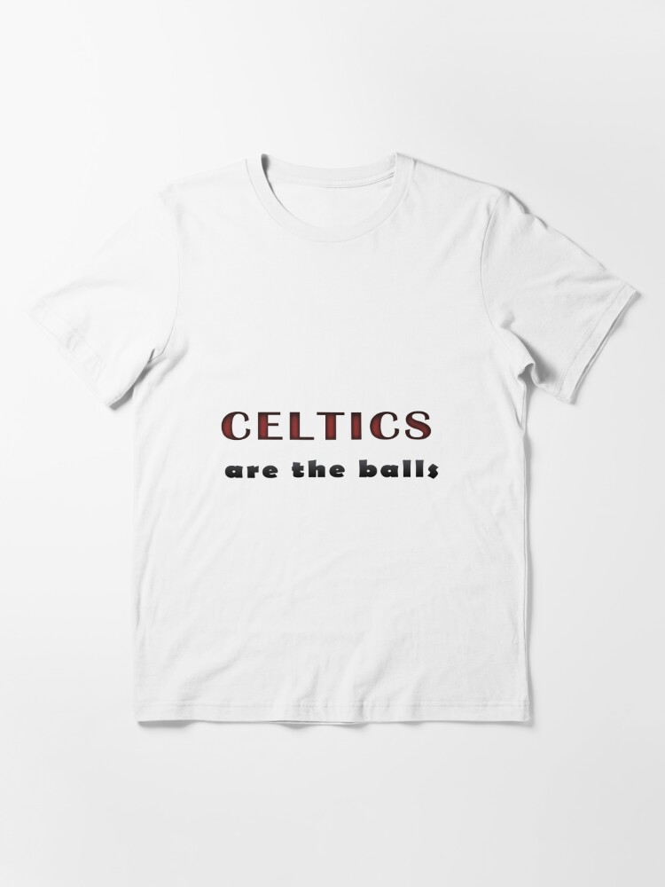Celtics are The Balls Tshirt T-Shirt (Black;S)