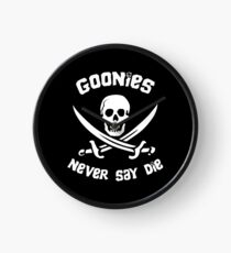 Goonies sagen nie sterben Uhr
