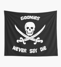 Goonies sagen nie sterben Wandbehang