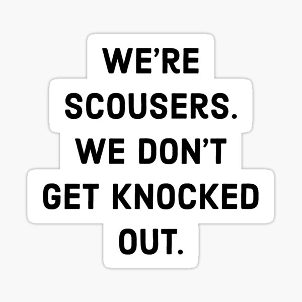 Item preview, We're scousers. We don't get knocked out. designed and sold by Maestroedems.