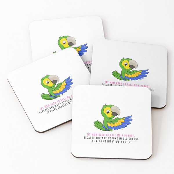 Item preview, My mom used to call me a parrot. designed and sold by Sandra  EVELYN.