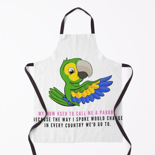 Item preview, My mom used to call me a parrot. designed and sold by Sandra  EVELYN.