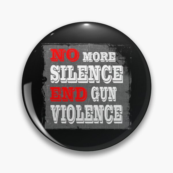 Item preview,  no more silence end gun violence designed and sold by Karam Barakat.