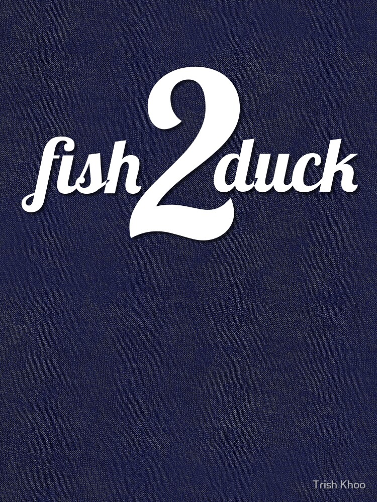 Fish2Duck by hogfish