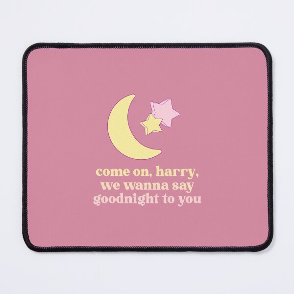 Item preview, harry’s house - come on, harry, we wanna say goodnight to you (as it was) designed and sold by estheticalrh.