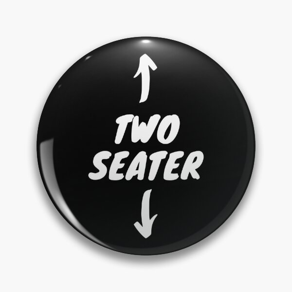 Item preview, Mens Womens Two Seater Shirt, Funny Quotes Memes Two Seater designed and sold by tsse.