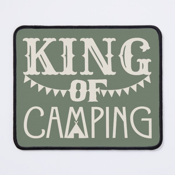 Item preview, King Of Camping Fun Camping Design designed and sold by TrulyEpoque.