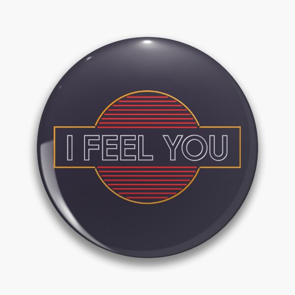 Item preview, I FEEL YOU designed and sold by RedFirecracker.
