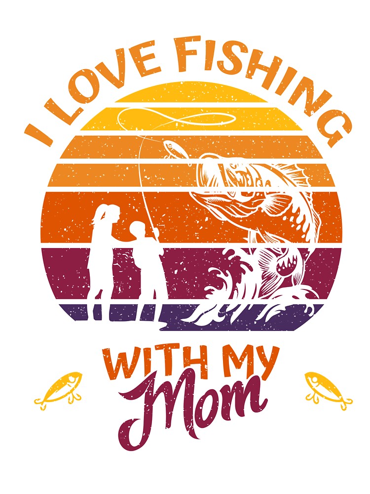 I Love Fishing With My Mom Fishing - for children Kids T-Shirt for Sale by  Shirt-Designs
