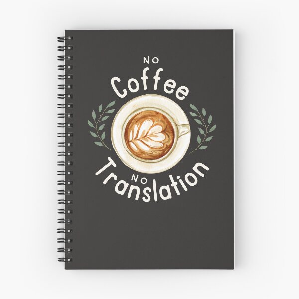 Item preview, No Coffee, No Translation - Translator designed and sold by LamaraK.