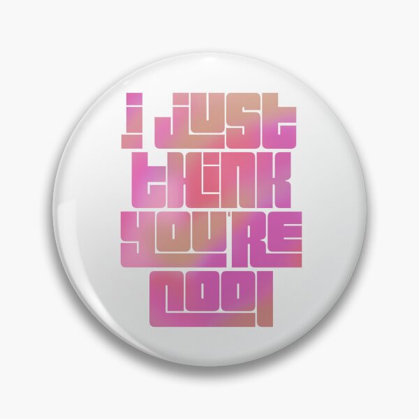 Item preview, i just think you're cool  designed and sold by umbreons.