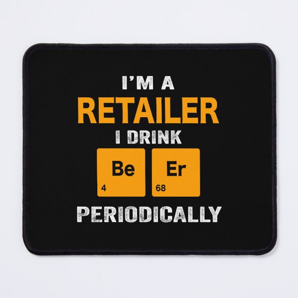 Item preview, Beer Drinker Gift, Funny retailer Shirt, retailer Gift, retailer fathers day christmas gift Shirt, Beer Drinker Drink Beer Periodically designed and sold by xlnv.