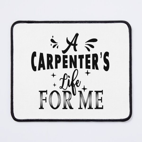 Item preview, A carpenter's life for me designed and sold by TheFoolsGallery.