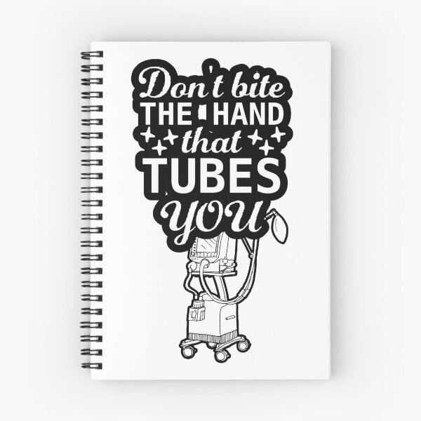 Item preview, Don't bite the hand that tubes you, funny Respiratory therapist present designed and sold by anodyle.